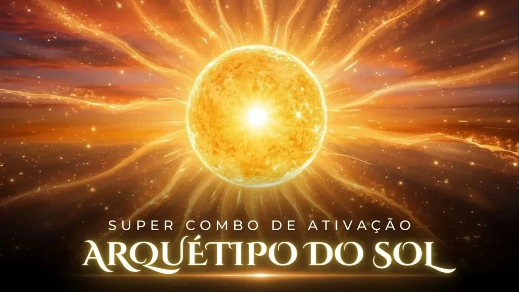 Combo de Ativação Arquétipo do Sol